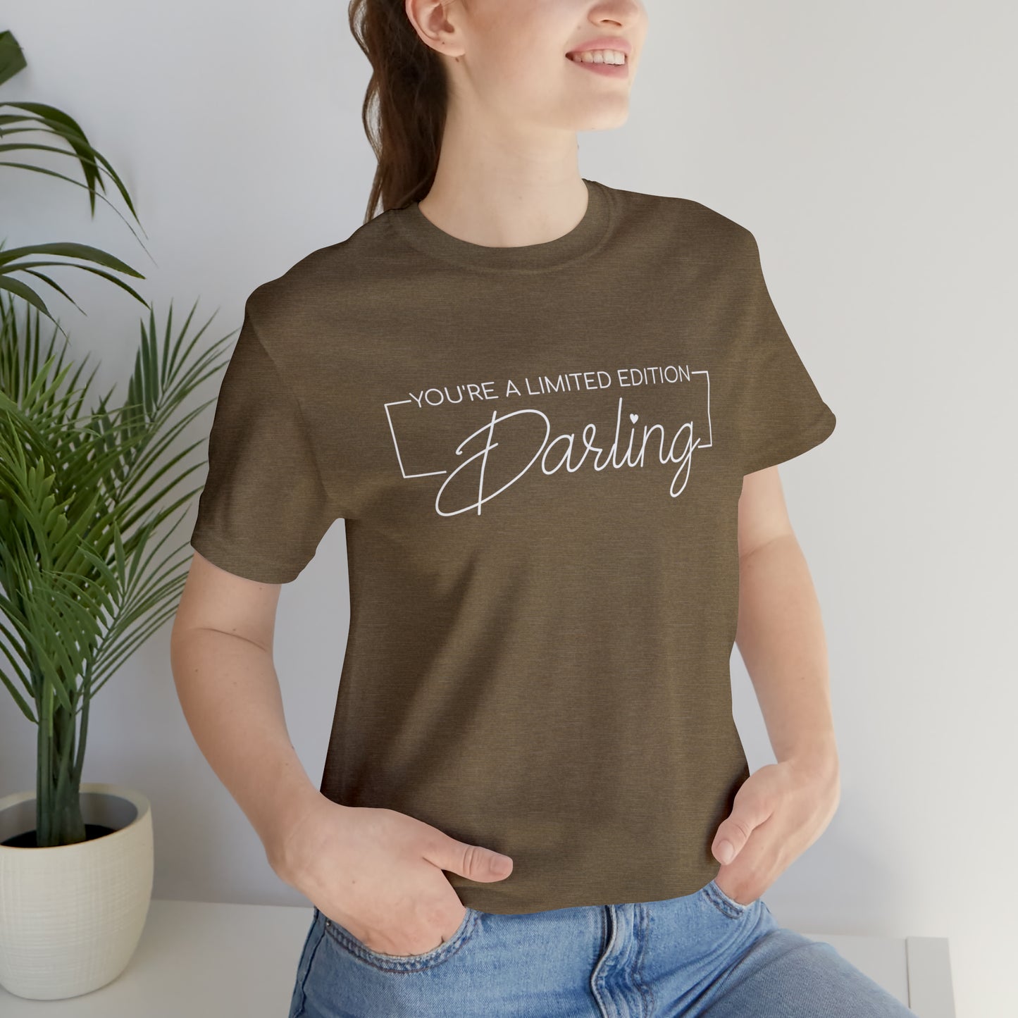 You're a Limited Edition Darling...... Motivational Women's T-Shirt