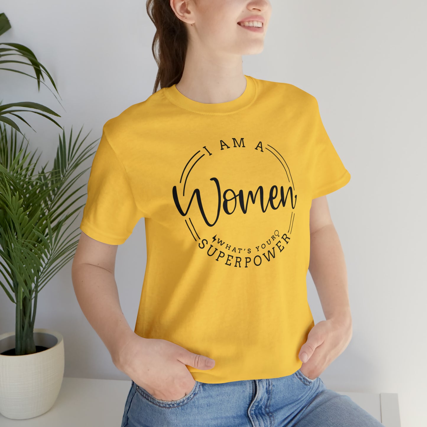 I Am Women, What's Your Superpower......