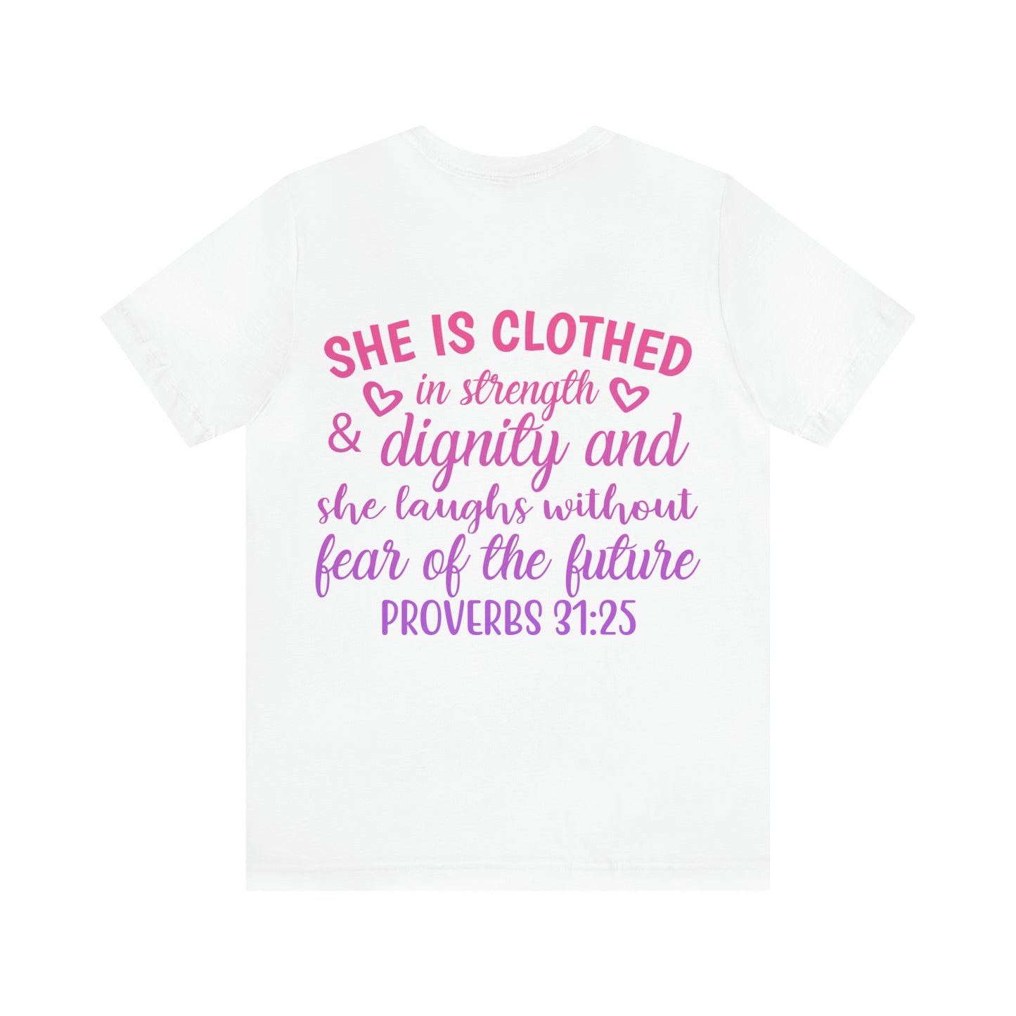 She is Clothed in Strength & Dignity and she laughs without fear of the future...... Proverbs 31:25