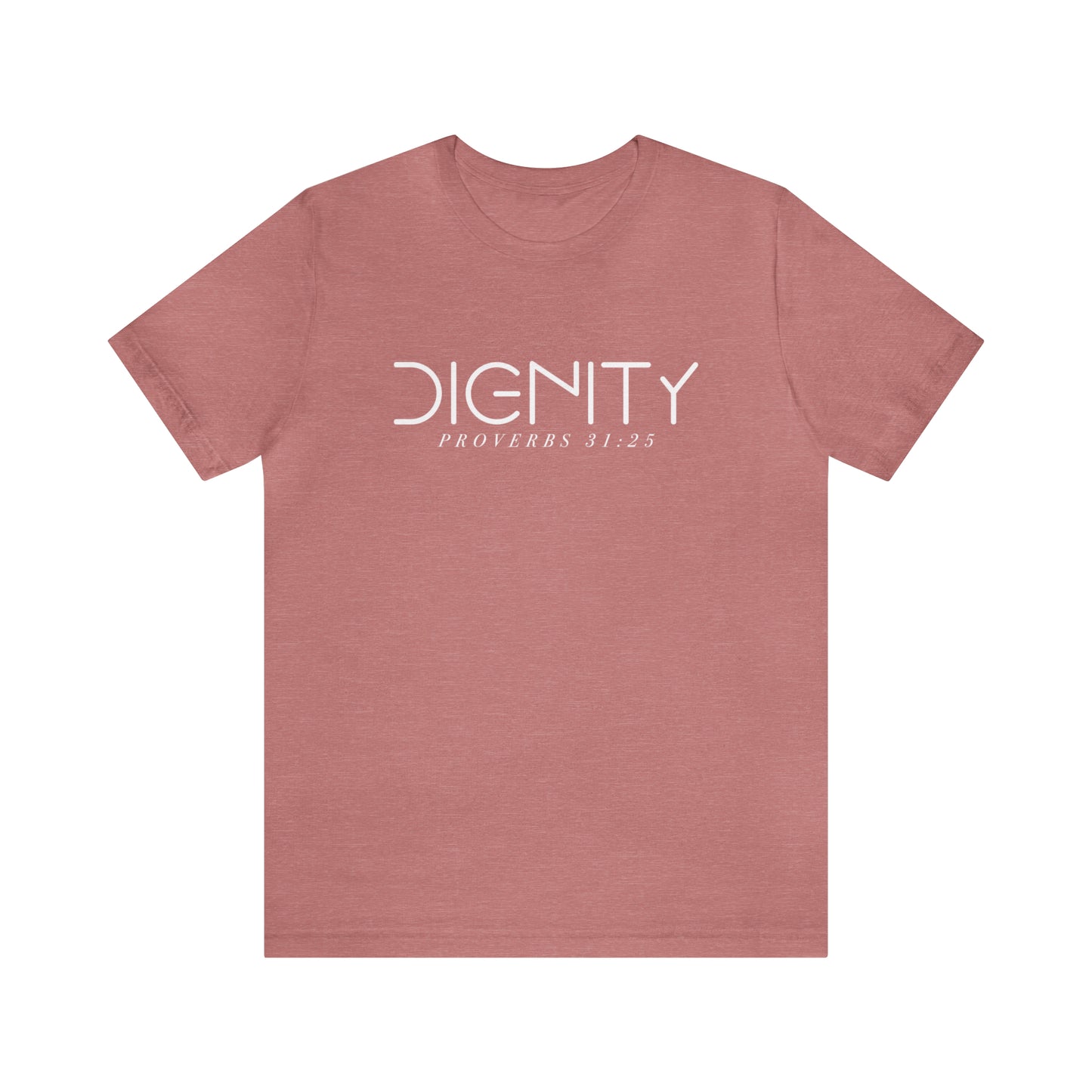 Dignity.... Proverbs 31:25....... Inspirational Womens Graphic T-Shirt, Jesus Shirt