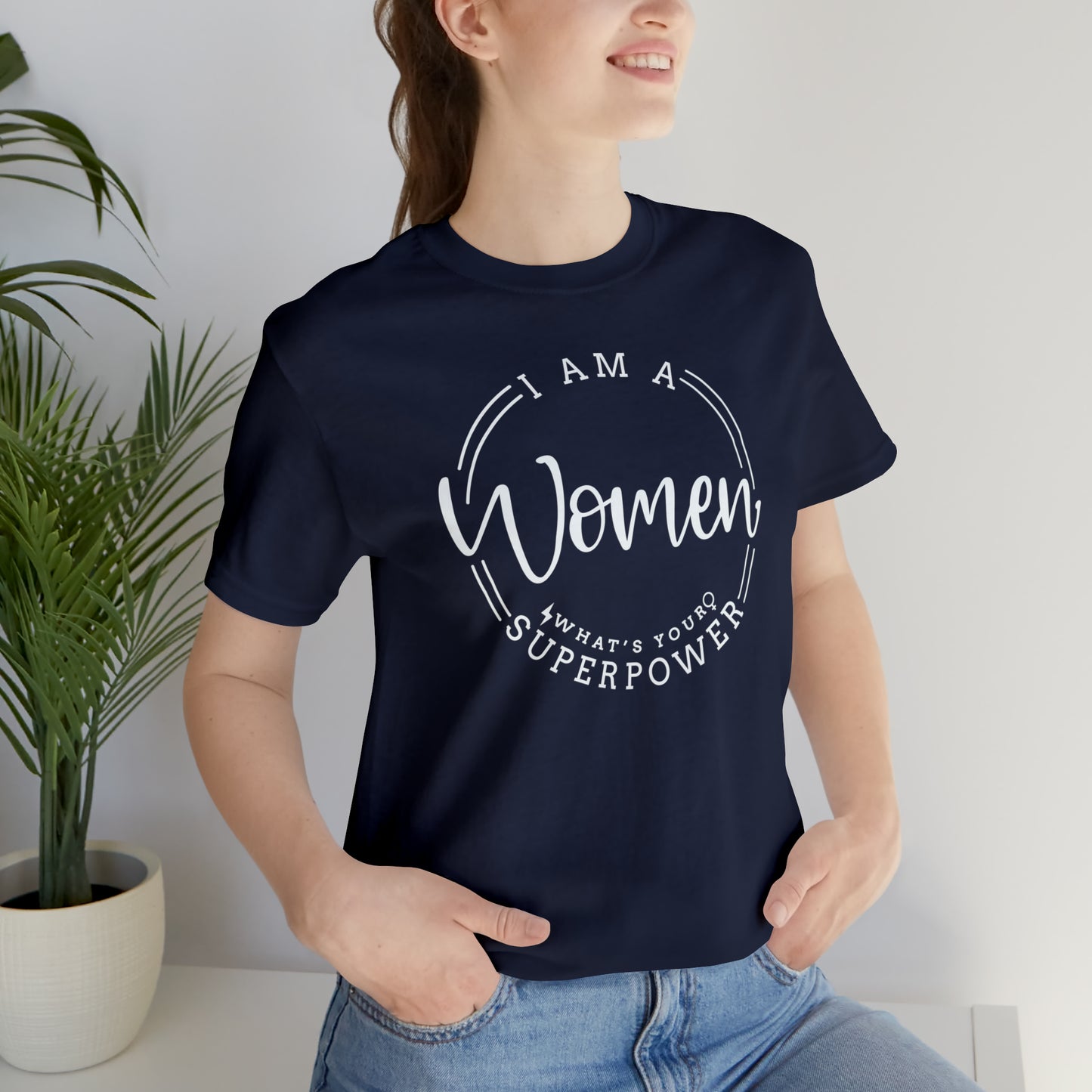 I Am Women, What's Your Superpower......