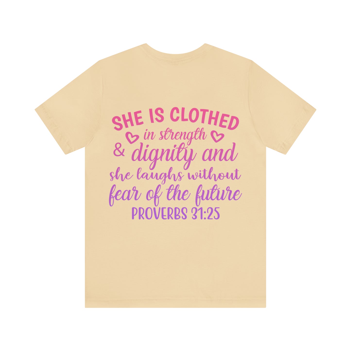 She is Clothed in Strength & Dignity and she laughs without fear of the future...... Proverbs 31:25