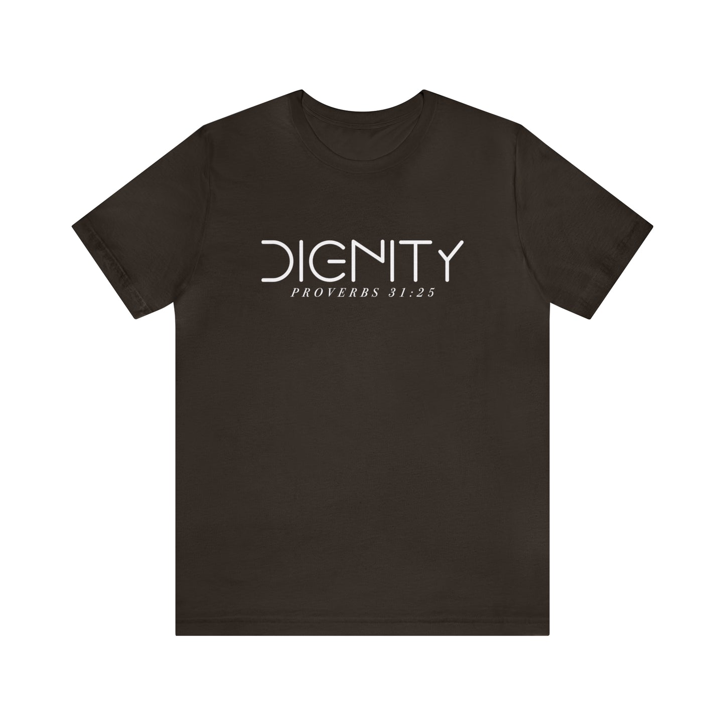 Dignity.... Proverbs 31:25....... Inspirational Womens Graphic T-Shirt, Jesus Shirt