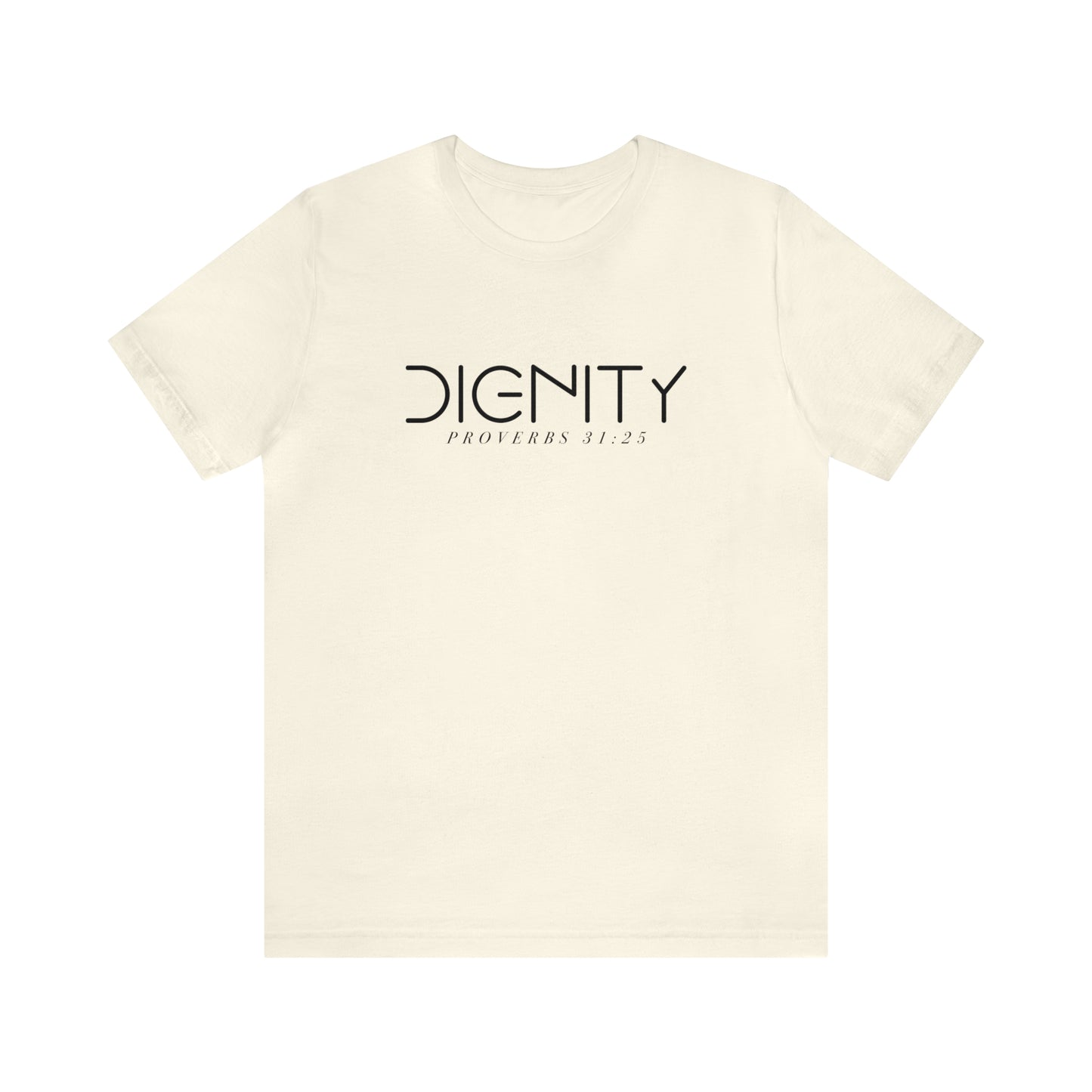 Dignity.... Proverbs 31:25....... Inspirational Womens Graphic T-Shirt, Jesus Shirt