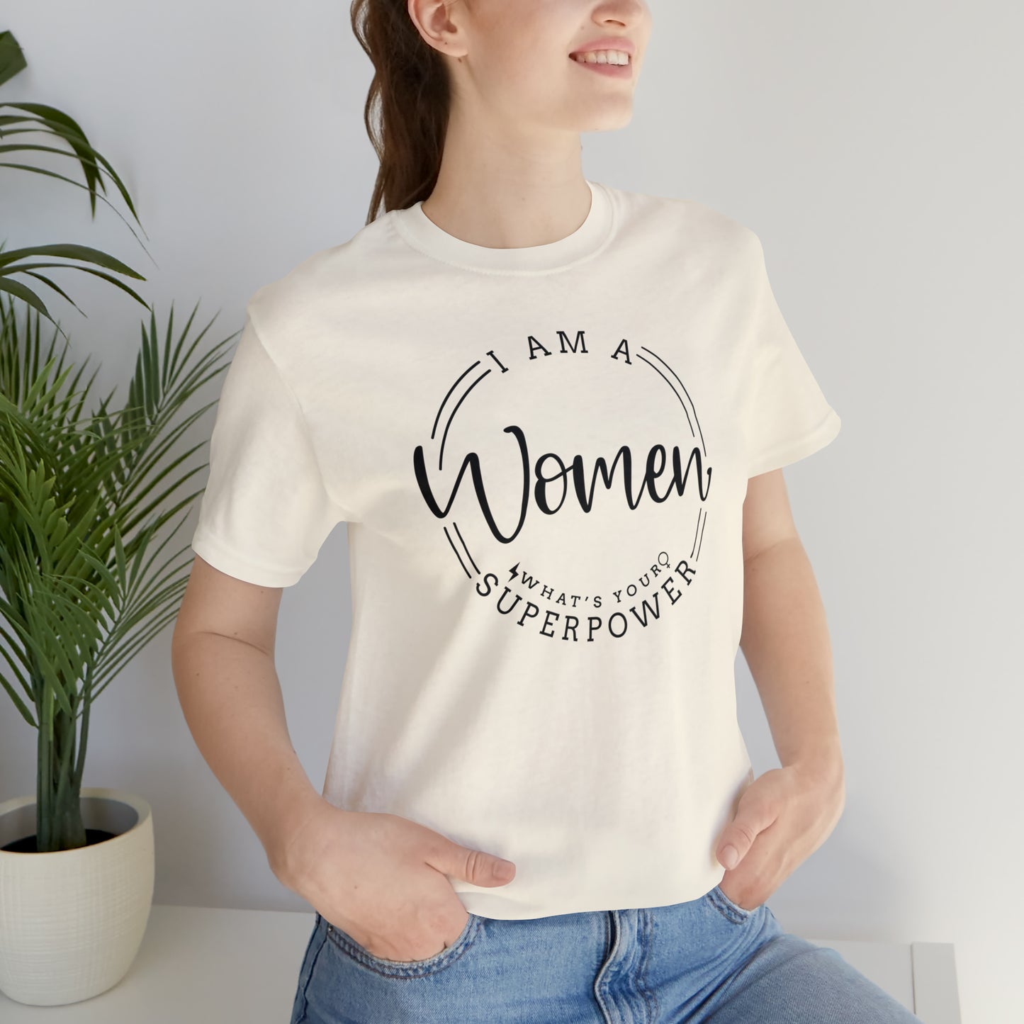 I Am Women, What's Your Superpower......