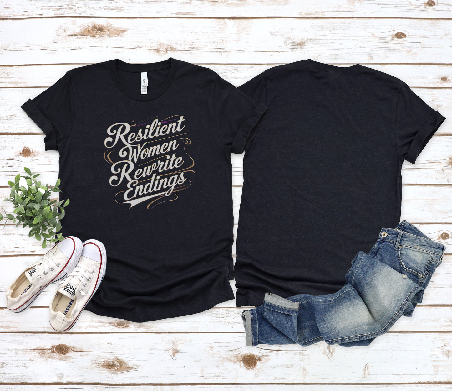 Empowering Women's Tee - Resilient Women Rewrite Endings,Inspirational T-Shirt, Women's Empowerment Shirt, Gift for Her, Feminist Apparel