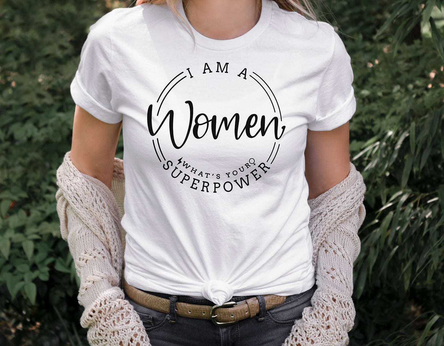 I Am Women, What's Your Superpower......