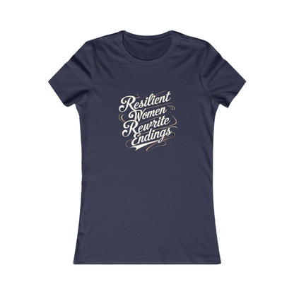 Empowering Women's Tee - Resilient Women Rewrite Endings,Inspirational T-Shirt, Women's Empowerment Shirt, Gift for Her, Feminist Apparel