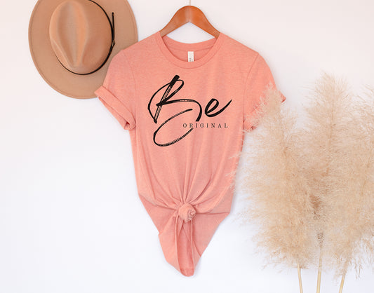 Be Original Graphic Tee — "Be Original" Minimal Script T-Shirt