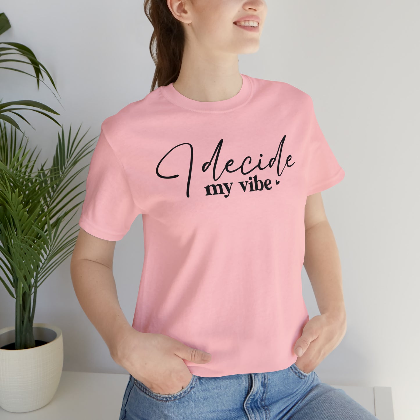 I Decide My Vibe