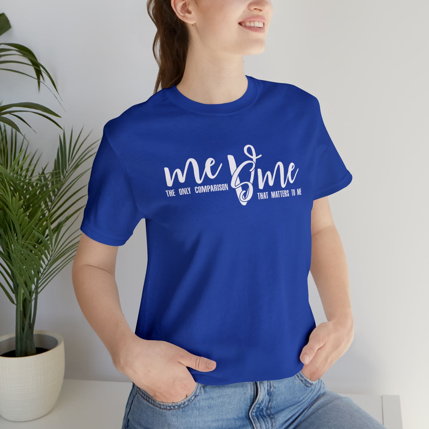 Me vs Me.... The only Competition that Matters to Me...... Motivational Women's T-Shirt